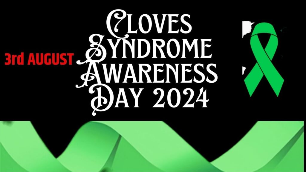 Cloves Syndrome Awareness Day 2024