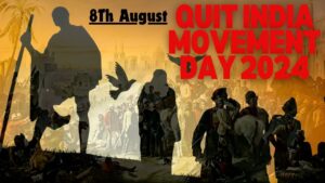 Quit India Movement Day 2024