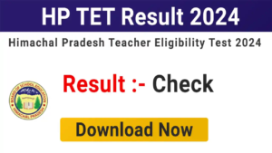 HP TET Result 2024 Declared