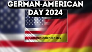 German-American Day 2024 Theme